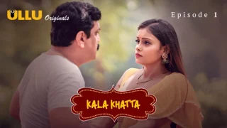 Kala Khatta Part 1 – E01 – 2024 – Hindi Hot Web Series – Ullu