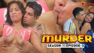 Murder – E03 – 2024 – Hindi Uncut Hot Web Series – TriFlicks