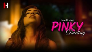 Pinky Darling – E02 – 2023 – Hindi Hot Web Series – HuntCinema