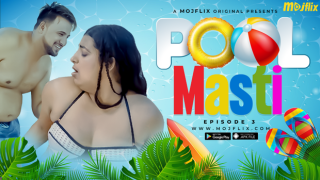 Pool Masti – E03 – 2024 – Hindi Uncut Web Series – Mojflix