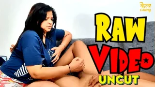 Raw Video – 2024 – Hindi Uncut Short Film – KELACandy