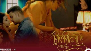 Silsila hai Pyaar ka – S01E04 – 2024 – Hindi Hot Web Series – Jalva