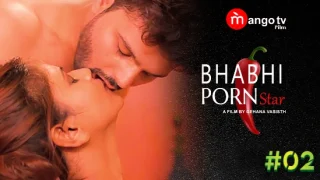 Bhabhi Porn Star – E02 – 2023 – Hindi Hot Web Series – MangoTV