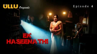 Ek Haseena Thi Part 2 – E01 – 2024 – Hindi Uncut Hot Web Series – Ullu