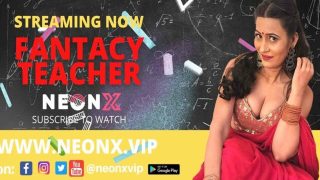 Fantacy Teacher – 2022 – Hindi Uncut Hot Short Film – Neonx