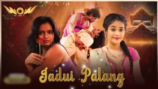 Jadui Palang – E02 – 2024 – Hindi Hot Web Series – Wow