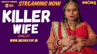 Killer Wife – 2024 – Hindi Uncut Short Film – Neonx