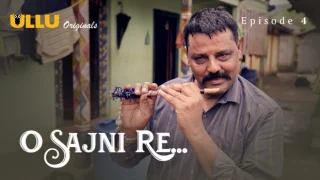 O Sajni Re Part 2 – E01 – 2024 – Hindi Hot Web Series – Ullu