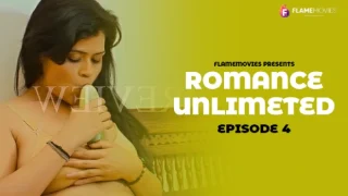 Romance Unlimited – E04 – 2024 – Hindi Hot Web Series – FlameMovies