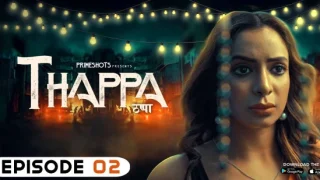 Thappa – E02 – 2022 – Hindi Hot Web Series – PrimeShots