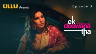 Ek Deewana Tha Part 2 – S01E02 – 2024 – Hindi Hot Web Series – Ullu