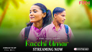 Kacchi Umar – E01 – 2023 – Hindi Uncut Web Series – Fugi