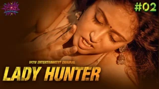 Lady Hunter – E02 – 2023 – Hindi Hot Web Series – WowEntertainment