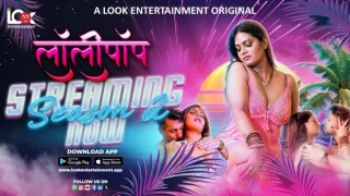 Lollipop – S02E03 – 2024 – Hindi Hot Web Series – LookEntertainment