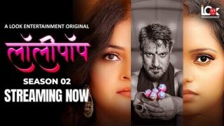 Lollipop – S02E04 – 2024 – Hindi Hot Web Series – LookEntertainment