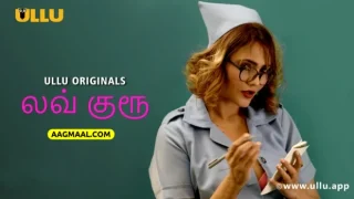 Love Guru – P02 – 2024 – Tamil Hot Web Series – UllU