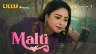 Malti Part 2 – S01E02 – 2024 – Hindi Hot Web Series – Ullu