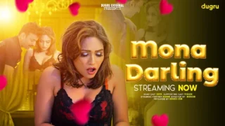 Mona Darling – 2024 – Hindi Uncut Hot Short Film – Dugru