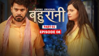 Bahurani – E08 – 2024 – Hindi Uncut Hot Web Series – Jugnu