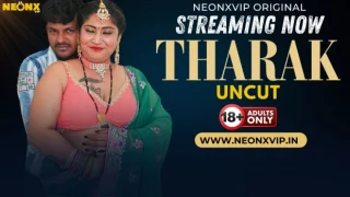 Tharak – 2024 – Hindi Uncut Hot Short Film – Neonx