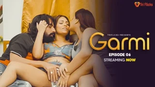 Garmi – S02E06 – 2025 – Hindi Uncut Hot Web Series – TriFlicks